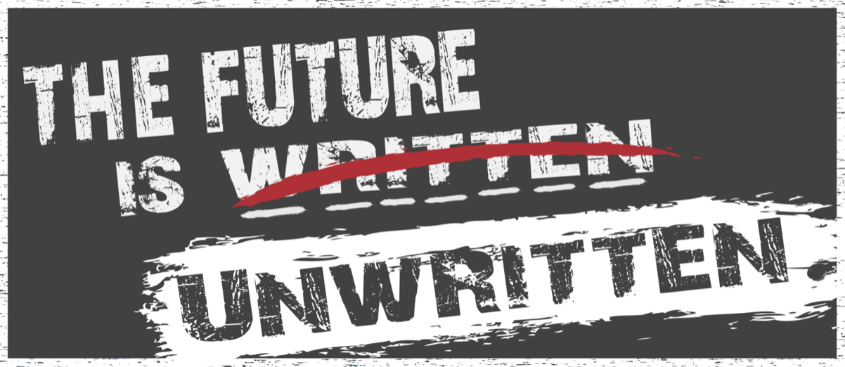 The Future is Unwritten